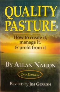 Quality Pasture 2nd edition by Allan Nation revised by Jim Gerrish